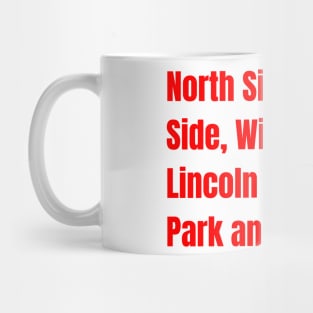 Chicago Neighorhoods Vibes Tee! Mug